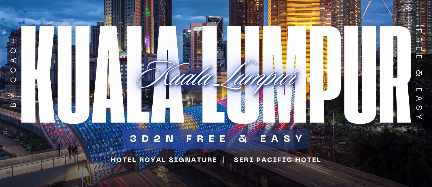 3D2N Kuala Lumpur By Coach PLUS Hotel 